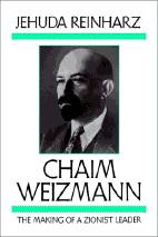 chaim weizmann: the making of a zionist leader chaim weizmann: the making of a zionist leader